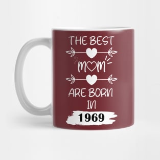 The Best Mom Are Born in 1969 Mug